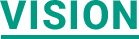VISION